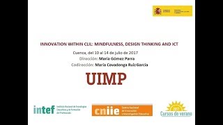 Innovation within CLIL mindfulness design thinking and ICT Presentación del curso [upl. by Acimat]