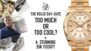 The Rolex DayDate 118238  Played Out Or Super Cool  A 35k Tissot Chronograph Watch WWT77 [upl. by Titos]