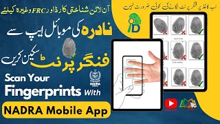 How to Scan Fingerprints on Mobile for NADRA Online ID Card amp FRC  Pak Identity [upl. by Drawets]