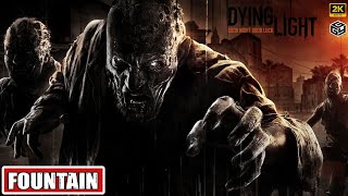 DYING LIGHT  FOUNTAIN  SIDE QUEST  No Commentary  2K 60FPS [upl. by Ahsinauj]