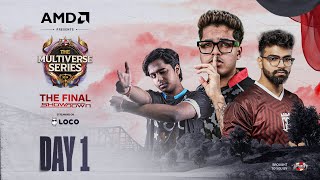 Day 1 AMD presents UE The Multiverse Series 2024 Final Showdown  BGMI  Ft IQOOSouL Godlike etc [upl. by Akinwahs]