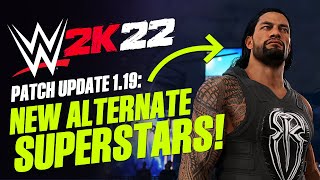 WWE 2K22 Patch 119 New Superstars Added New amp Throwback Models [upl. by Delbert]