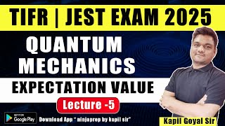 Quantum mechanics 5  Normalization amp Expectation Value  Tifr entrance 2025  Jest Physics 2025 [upl. by Suoicerpal69]