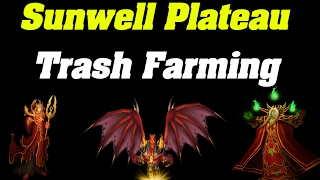 Goldfarming Sunwell Plateau  Trash farming  Patterns amp transmog [upl. by Eltrym771]