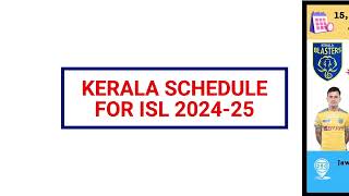 Kerala Blasters Team ISL Schedule amp Venue For Season 11 [upl. by Ellessig]