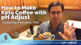 How to Make Keto Coffee with pH Adjust – Alkalinizing Coffee [upl. by Nekcarb]