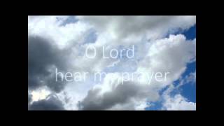 Taize  O LORD HEAR MY PRAYER with onscreen lyrics [upl. by Pan]