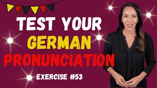 Perfect Your German Pronunciation Exercise 53 [upl. by Eletnahc613]