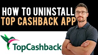 ✅ How to Delete amp Remove TopCashback App Full Guide [upl. by Ainaznat659]