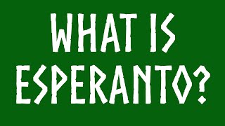 What is Esperanto EsperantoLives [upl. by Pigeon]