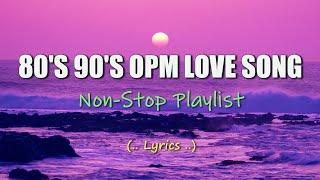 80s 90s Opm Love Song ✓ Oldies Song ✓ Jukebox hits ✓ NonStop Playlist [upl. by Candi]