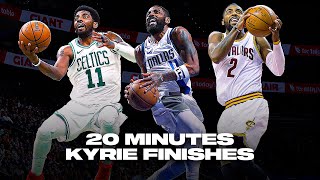 20 Minutes of Kyrie Irving Being the GREATEST Finisher in the Game 🔮 [upl. by Hartill]