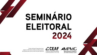 Seminário Eleitoral 2024 Parte 3 [upl. by Publea568]