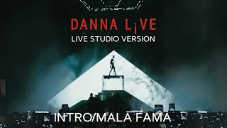 Danna  IntroMala Fama Live Studio Version Live From DANNA L¡VE [upl. by Vic621]