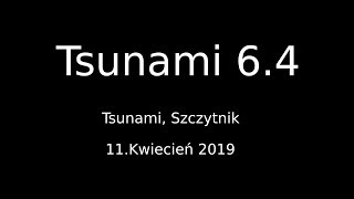 Tsunami 64  Tsunami Szczytnik [upl. by Meekah]