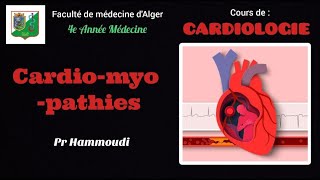 10 Cardiomyopathies  Pr Hammoudi [upl. by Eindys105]