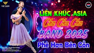 LK Cha Cha Cha Band Music 2024 Phê Hơn Bên Cồn  Asia Golden Cha Cha Cha  Nhạc Cha Cha Cha Hay Nhất [upl. by Dnaltroc]