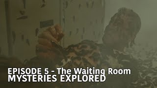 THE MIST EPISODE 5  quotThe Waiting Roomquot Mysteries Explored [upl. by Audres630]