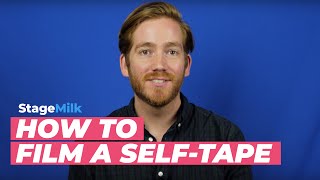 How to Film a Self Tape Audition [upl. by Candyce]