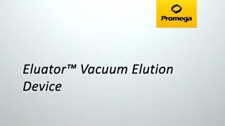 Eluator™ Vacuum Elution Device [upl. by Ahsinrad]