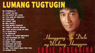 Eddie Peregrina Best Songs Full Album  Eddie Peregrina Nonstop Opm Classic Song  Filipino Music [upl. by Nivej]