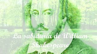 LA SABIDURÍA DE WILLIAM SHAKESPEARE I [upl. by Haran]