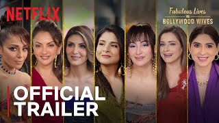 Fabulous Lives vs Bollywood Wives Season 3  Official Trailer  Netflix India [upl. by Zacks]