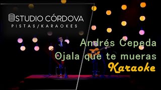 ✅Karaoke Andres Cepeda Ojala que te mueras✅ [upl. by Enomaj]