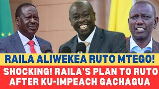 😲RUTO BETRAYED NDETO YATIGA ANDU MAGEGETE IIGIE RAILAS PLAN TO RUTO [upl. by Nerval]