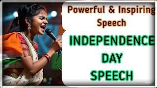 Independence Day Speech  Powerfulamp Inspiring [upl. by Anima142]