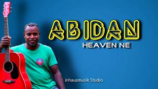 ABIDAN  HEAVEN NE Official Audio 2024 [upl. by Notgnirra]