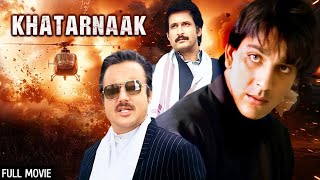 Khatarnaak 1990  Sanjay Dutt Anita Raj Farah Naaz  90s Ki Blockbuster Hindi Action Movie [upl. by Danaher]