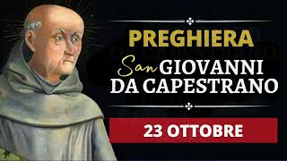 Preghiera a San Giovanni da Capestrano  23 Ottobre 2024 [upl. by Monson]