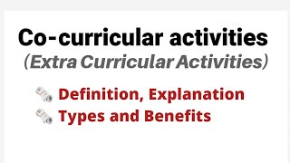 Cocurricular activities Extra Curricular Activities Types Benefits [upl. by Naamana]