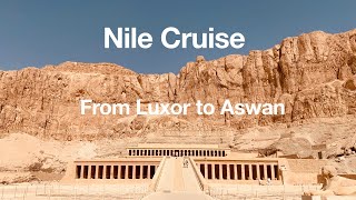 NILE RIVER CRUISE 5 Days from Luxor to Aswan [upl. by Breanne]