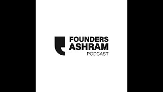 Founders Ashram Podcast Trailer 1  Launching on 22nd August  Priten Bangdiwala  Founders Ashram [upl. by Eekram]