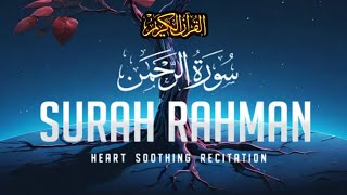 Surah AR Rehman  Heart soothing Recitation Al Quran  Quhari23 [upl. by Scoville61]