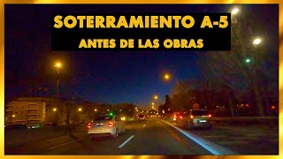 Soterramiento A5 Madrid  Recorrido nocturno en coche por el tramo que será enterrado en 2022 [upl. by Shuma]