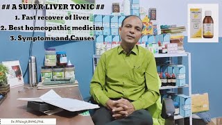 SUPER LIVER TONIC  BEST HOMOEOPATHIC MEDICINE FOR LIVER CIRRHOSIS AUR FATTY LIVER BY DrRPsingh [upl. by Tabbatha]