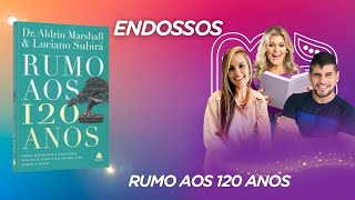 Rumos aos 120 anosEndossos [upl. by Eidahs109]