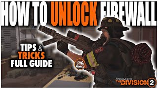 HOW TO UNLOCK THE FIREWALL SPECIALIZATION IN THE DIVISION 2  5 STAGES FULL GUIDE WALKTHROUGH [upl. by Luci]