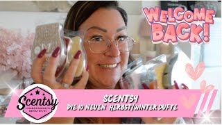 Scentsy  i’m back 💪  die 10 neuen Düfte HerbstWinter 24 🎃🎄 [upl. by Sena]