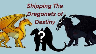 Shipping Every Dragonet of Destiny [upl. by Nylarac]