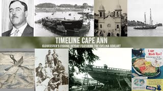 Timeline Cape Ann Gloucesters Fishing Heyday [upl. by Lyndon]