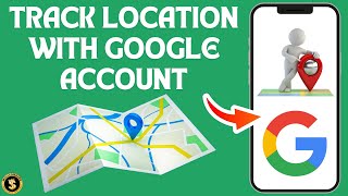 How to Track Location With Google Account Step by Step Guide [upl. by Duma]