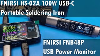 SDG 340 FNIRSI HS02A 100W USB Soldering Iron and FNB48P USB Power Monitor [upl. by Emeline]