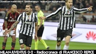 MILANJUVENTUS 02  Radiocronaca di Francesco Repice 232014 da Radiouno RAI [upl. by Samuelson]