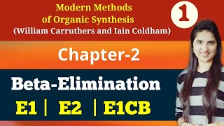 Elimination ReactionsE1CB EliminationE1E2Hoffmann ProductSaytzeff ProductCarruthers Chapter 2 [upl. by Adnohr603]