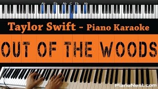 Taylor Swift  Out of The Woods  Piano Karaoke  Sing Along  Cover with Lyrics [upl. by Pallaten]