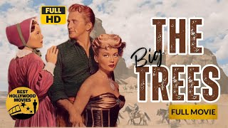 THE BIG TREES  English Full Movie  Action Movie  Hollywood English Movie [upl. by Giddings]